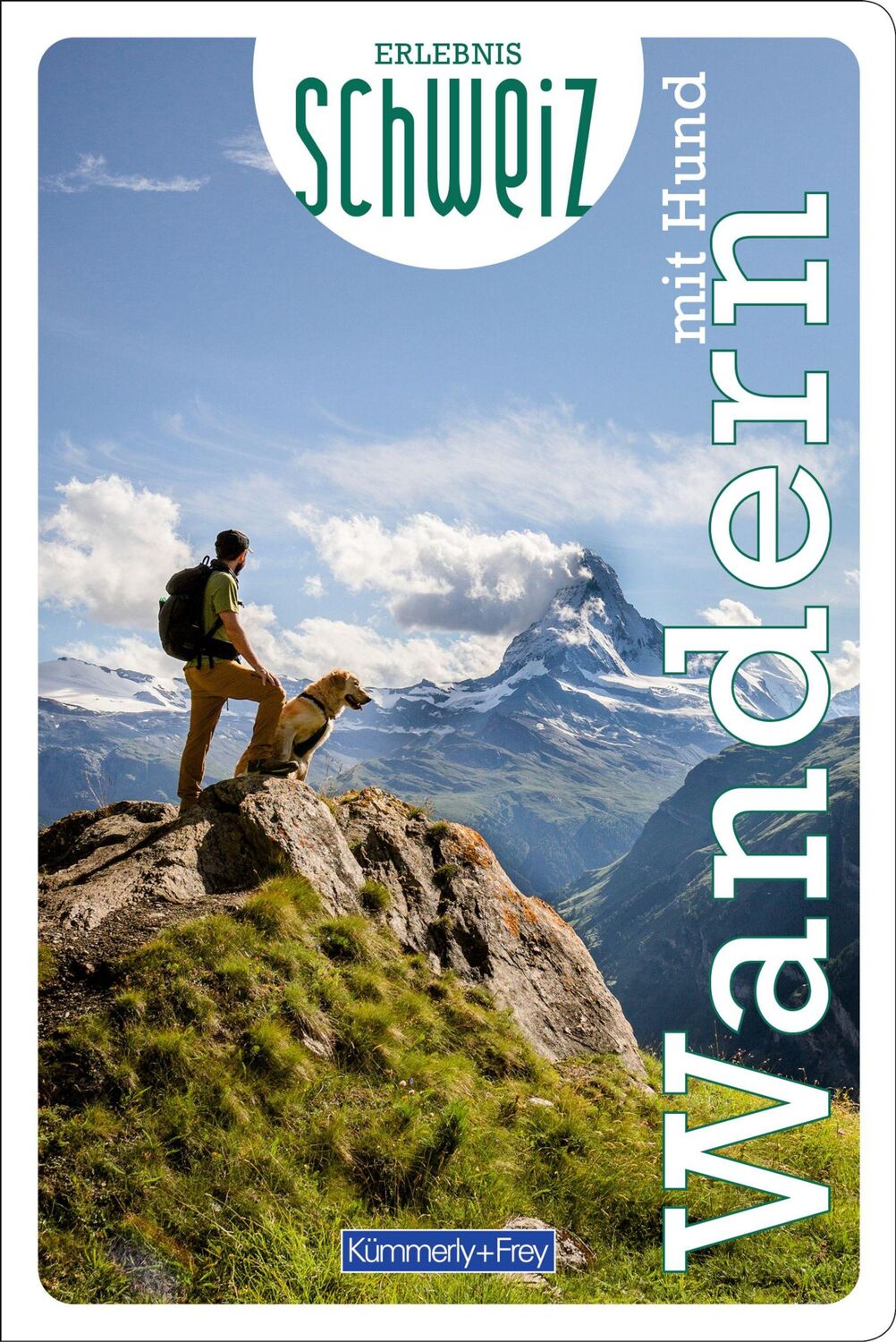 Cover: 9783259037805 | Kümmerly+Frey Erlebnis Schweiz Wandern mit Hund - Wanderführer | AG