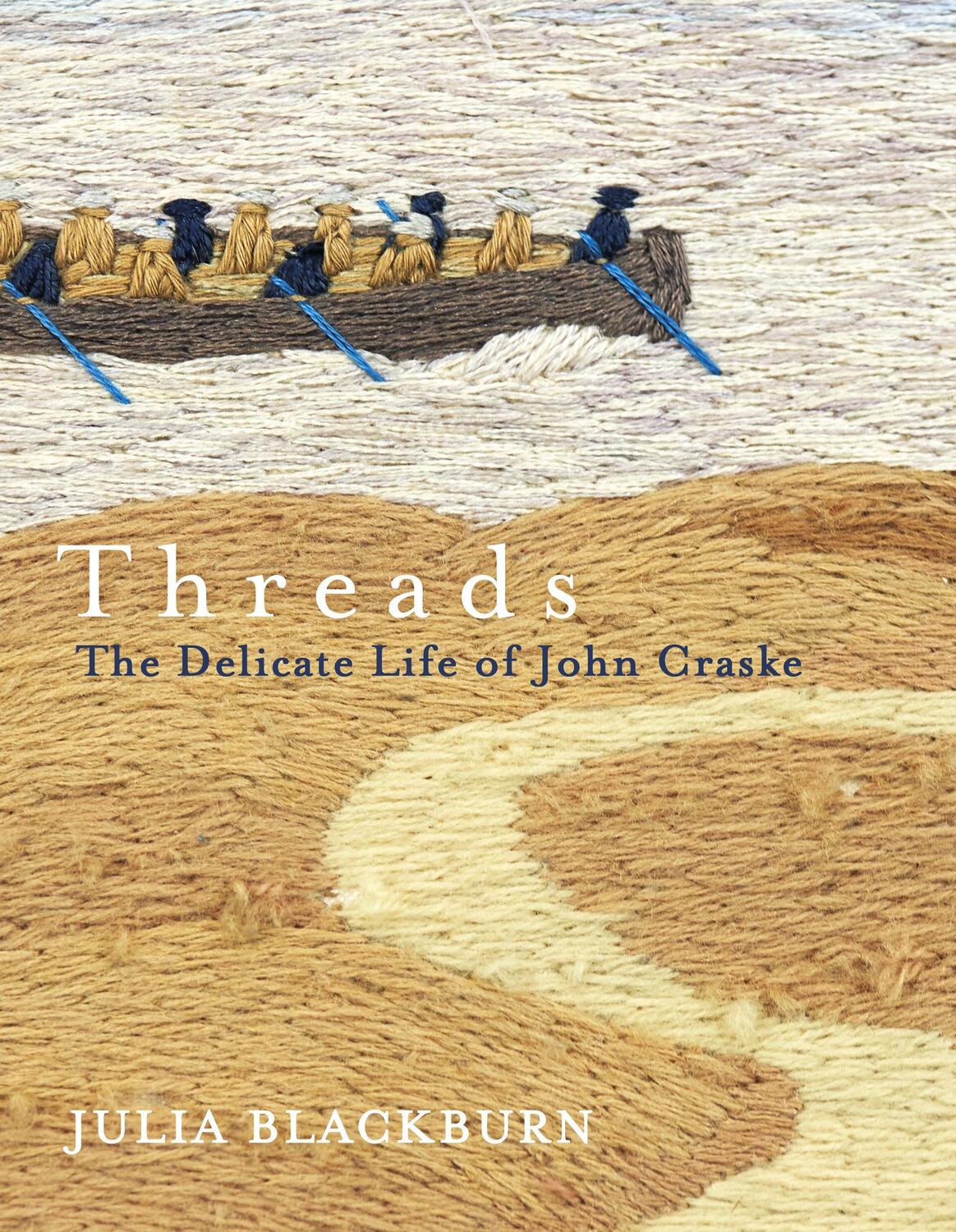 Cover: 9780099582199 | Threads | The Delicate Life of John Craske | Julia Blackburn | Buch