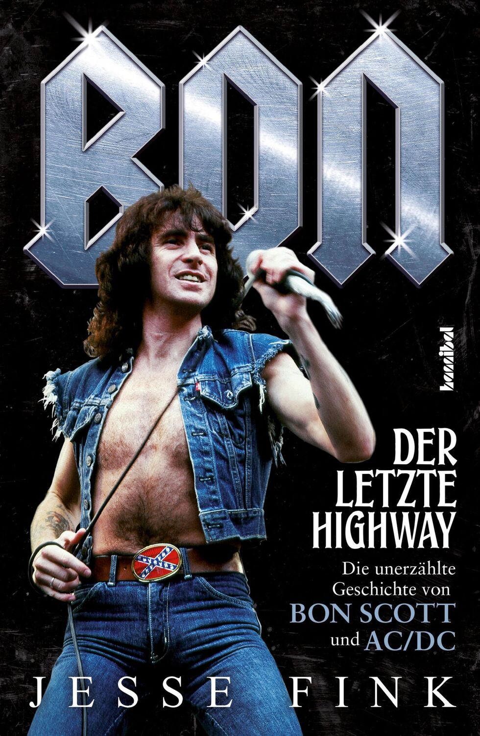 Cover: 9783854456322 | Bon - Der letzte Highway | Jesse Fink | Taschenbuch | 576 S. | Deutsch