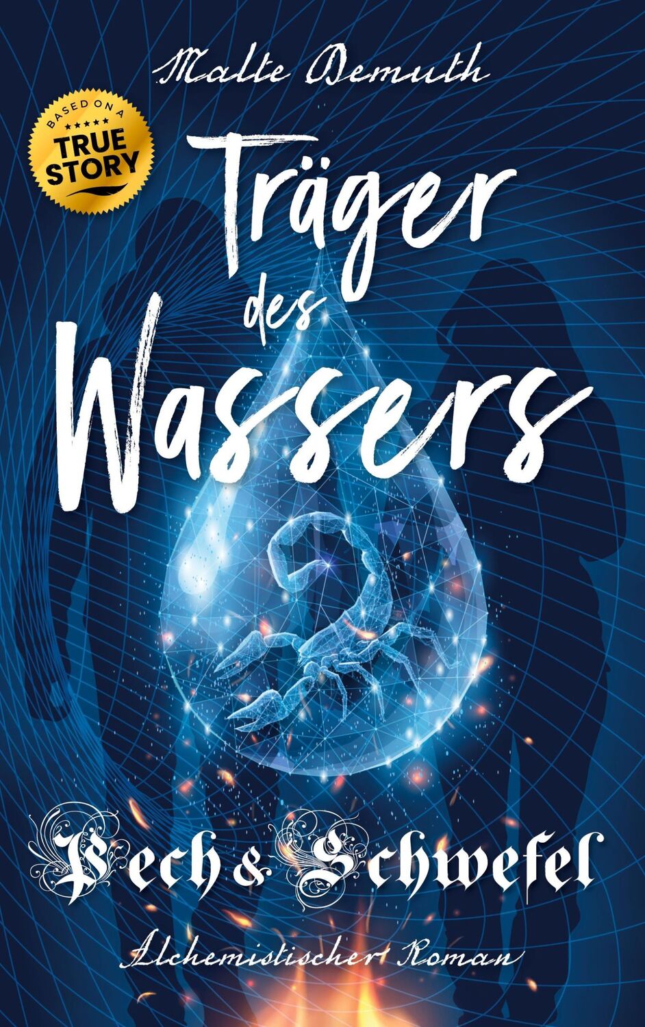 Cover: 9783757859749 | Träger des Wassers | Pech und Schwefel | Malte Demuth | Taschenbuch