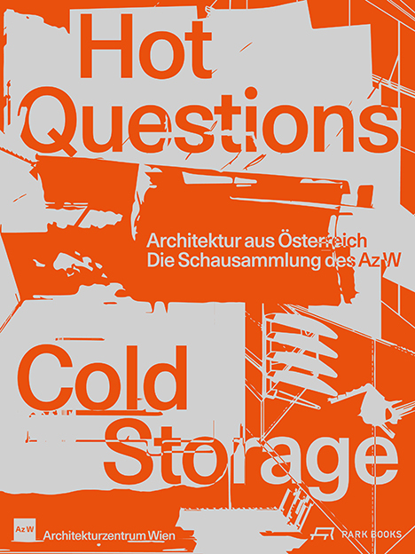 Cover: 9783038603177 | Hot Questions - Cold Storage | Angelika Fitz (u. a.) | Taschenbuch