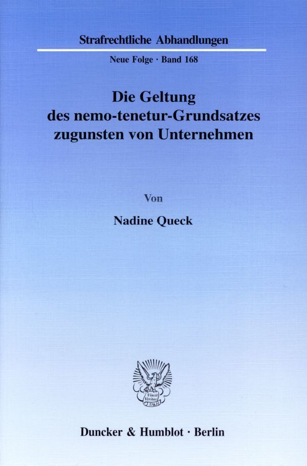 Cover: 9783428118083 | Die Geltung des nemo-tenetur-Grundsatzes zugunsten von Unternehmen