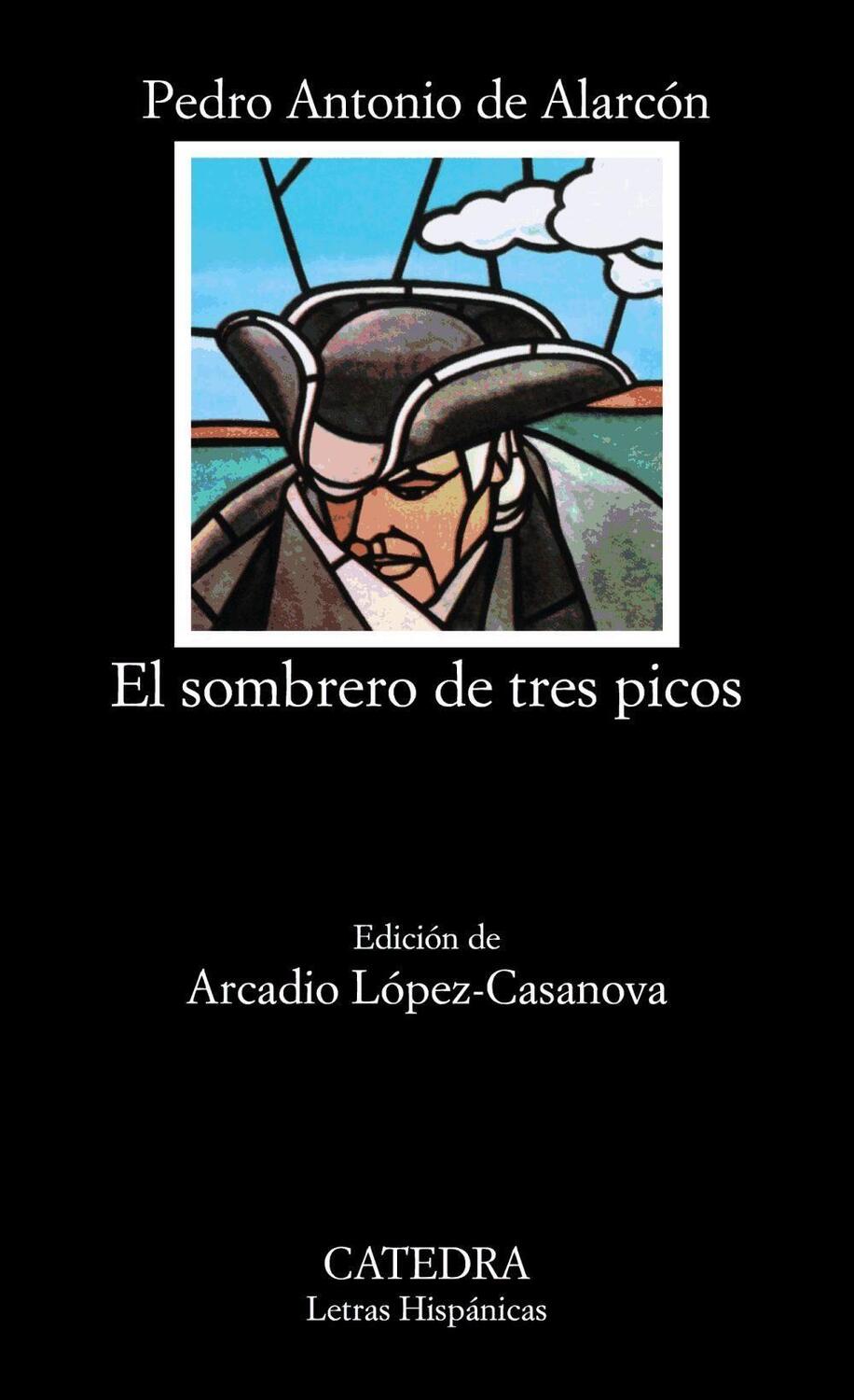 Cover: 9788437600215 | El sombrero de tres picos | Pedro Antonio De Alarcón (u. a.) | Buch