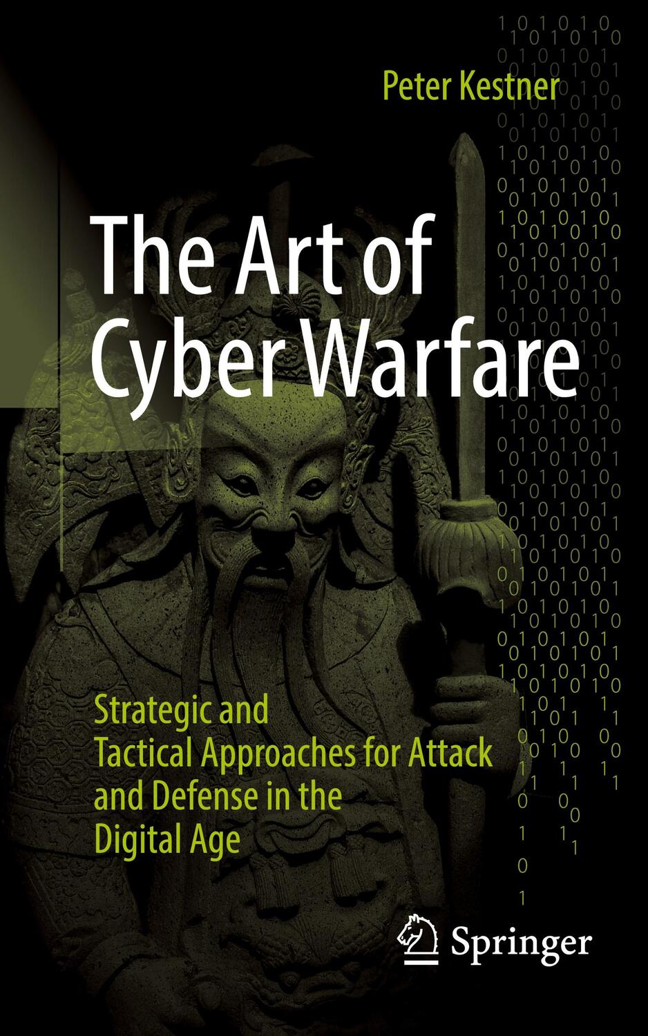 Cover: 9783658438784 | The Art of Cyber Warfare | Peter Kestner | Taschenbuch | Paperback