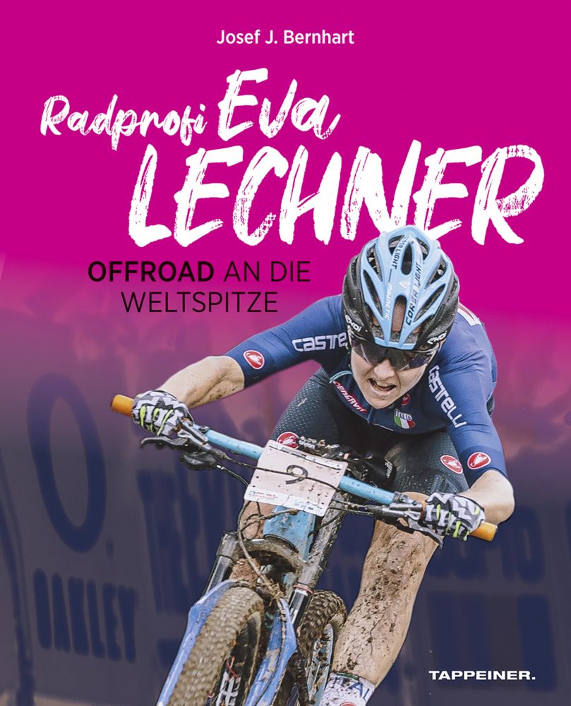 Cover: 9788870739978 | Radprofi Eva Lechner | Offroad an die Weltspitze | Josef J. Bernhart