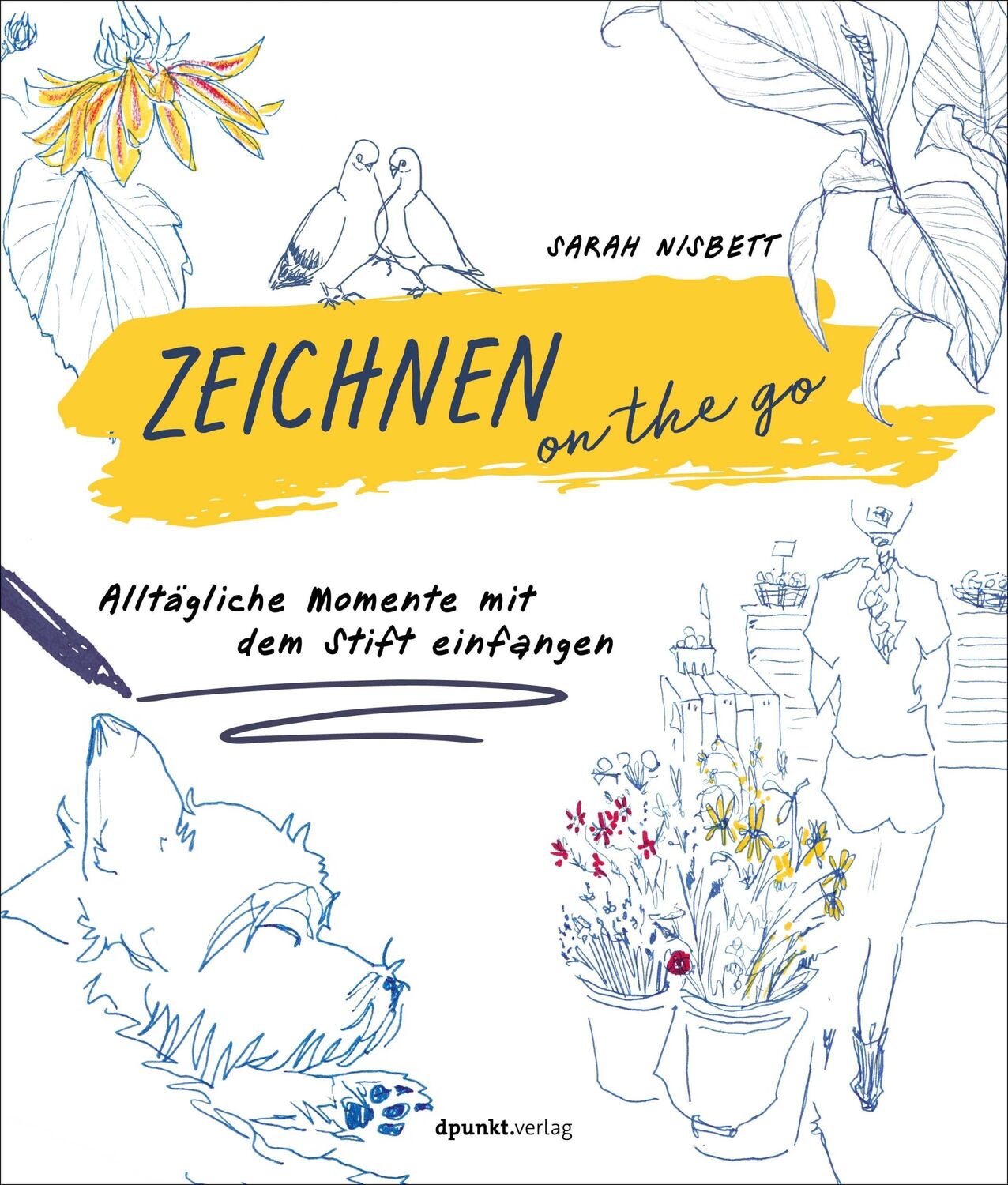 Cover: 9783864909078 | Zeichnen on the go | Alltägliche Momente mit dem Stift einfangen