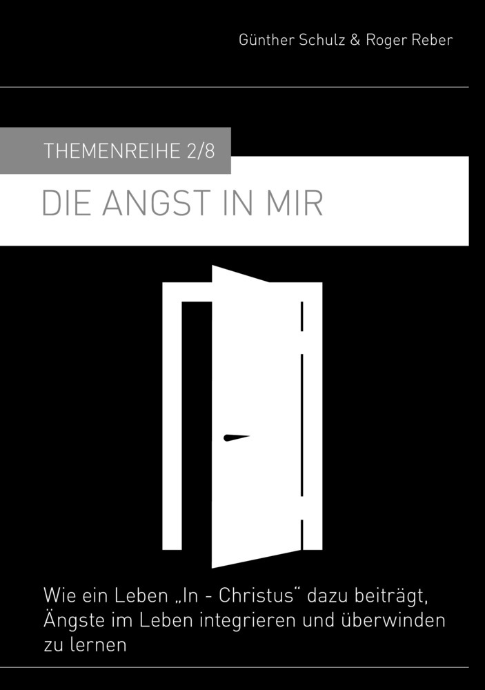 Cover: 9783981706932 | Die Angst in mir | Günther Schulz (u. a.) | Buch | Deutsch | 2015