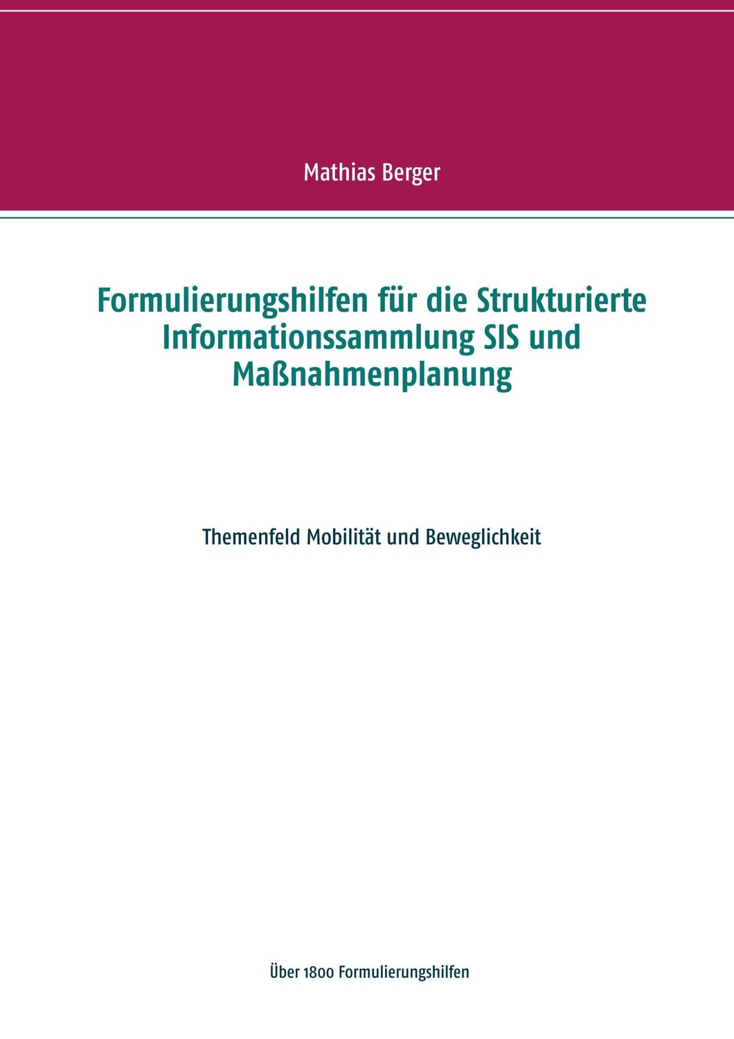 Cover: 9783746014401 | Formulierungshilfen für die Strukturierte Informationssammlung SIS...