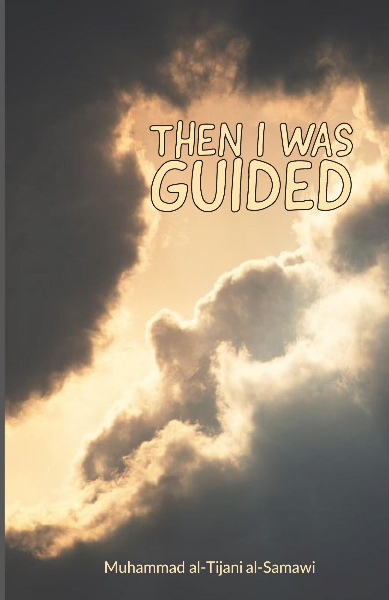 Cover: 9789644380723 | Then I Was Guided | Muhammad Al-Tijani | Taschenbuch | Englisch | 2020