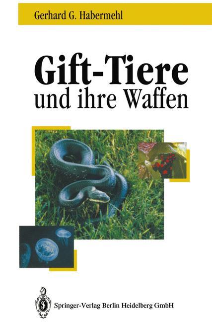 Cover: 9783540568971 | Gift - Tiere und ihre Waffen | Gerhard G. Habermehl | Buch | xi | 1994