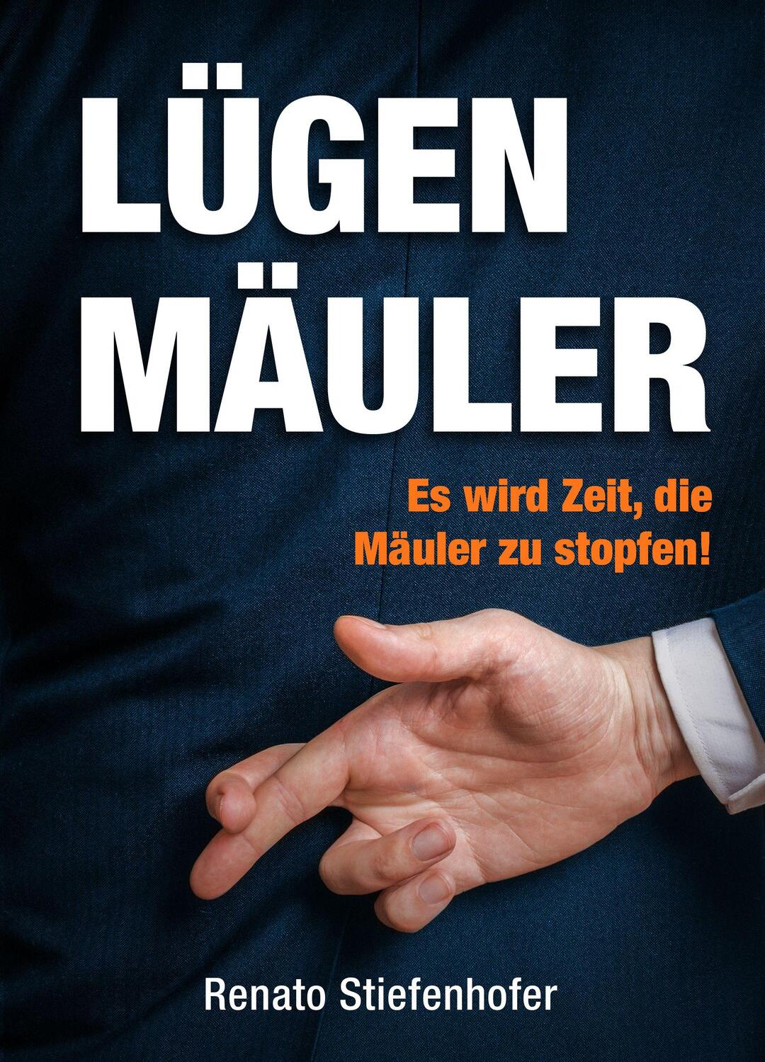 Cover: 9783938656686 | Lügenmäuler | Renato Stiefenhofer | Taschenbuch | Deutsch | 2021