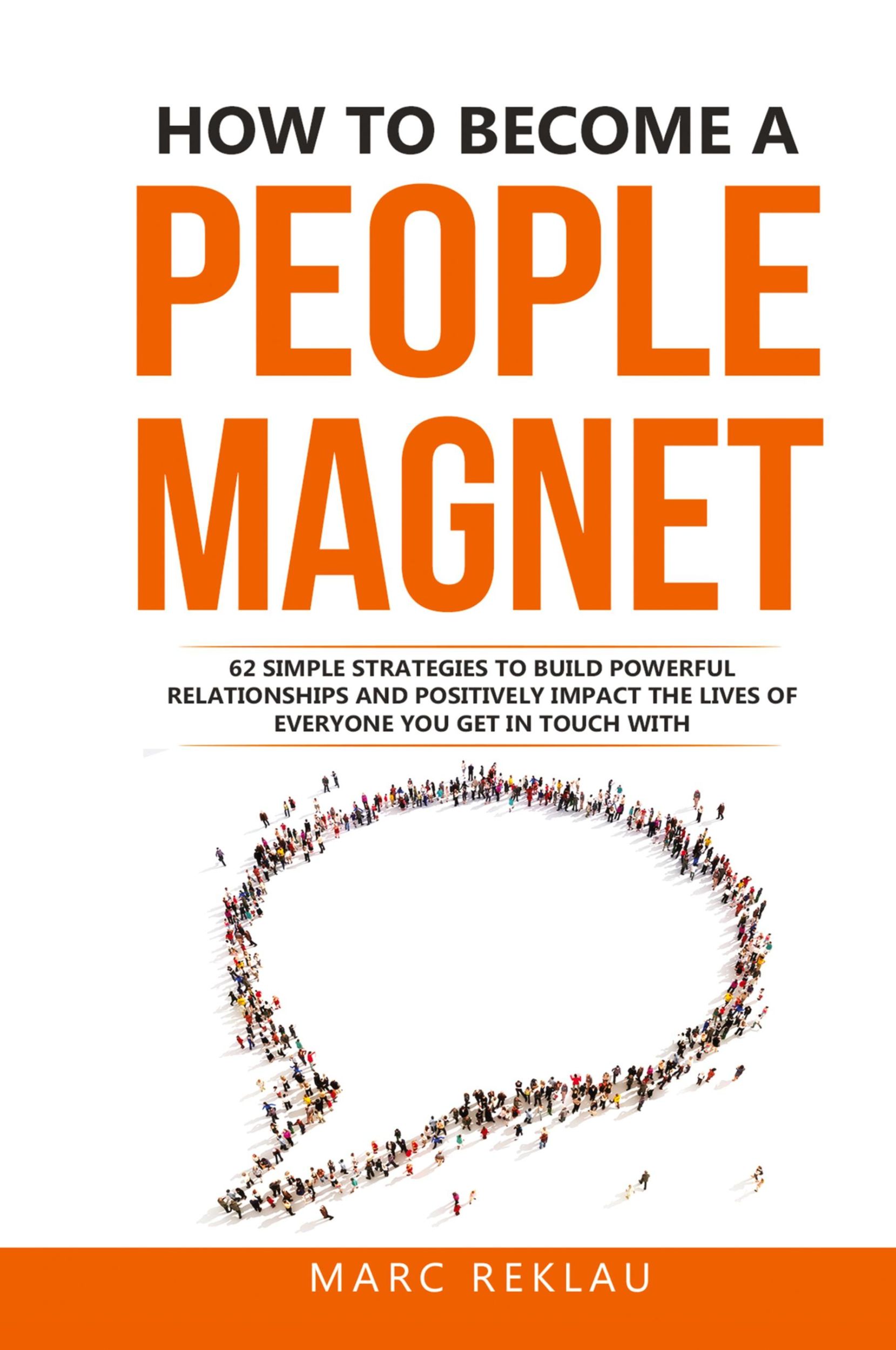 Cover: 9789918950966 | How to Become a People Magnet | Marc Reklau | Buch | Englisch | 2020