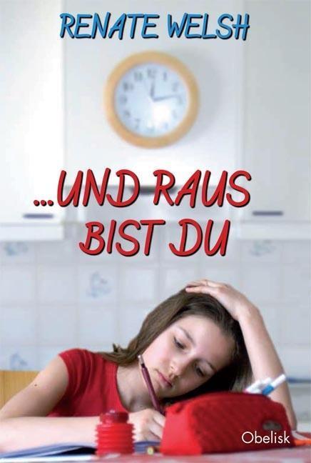 Cover: 9783851975703 | ... und raus bist du | Renate Welsh | Buch | Gebunden | Deutsch | 2008