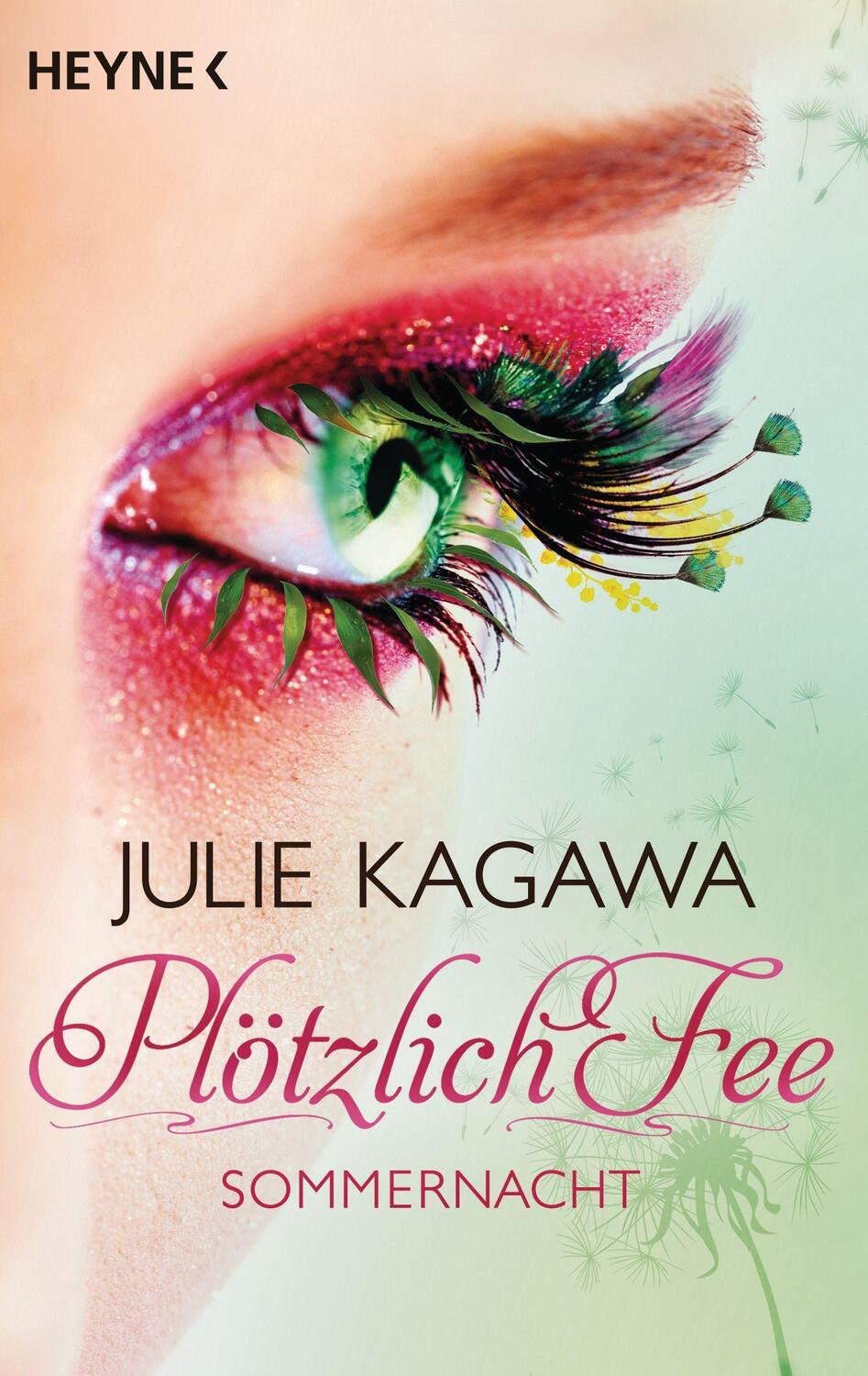 Cover: 9783453528574 | Plötzlich Fee 01. Sommernacht | Roman | Julie Kagawa | Taschenbuch