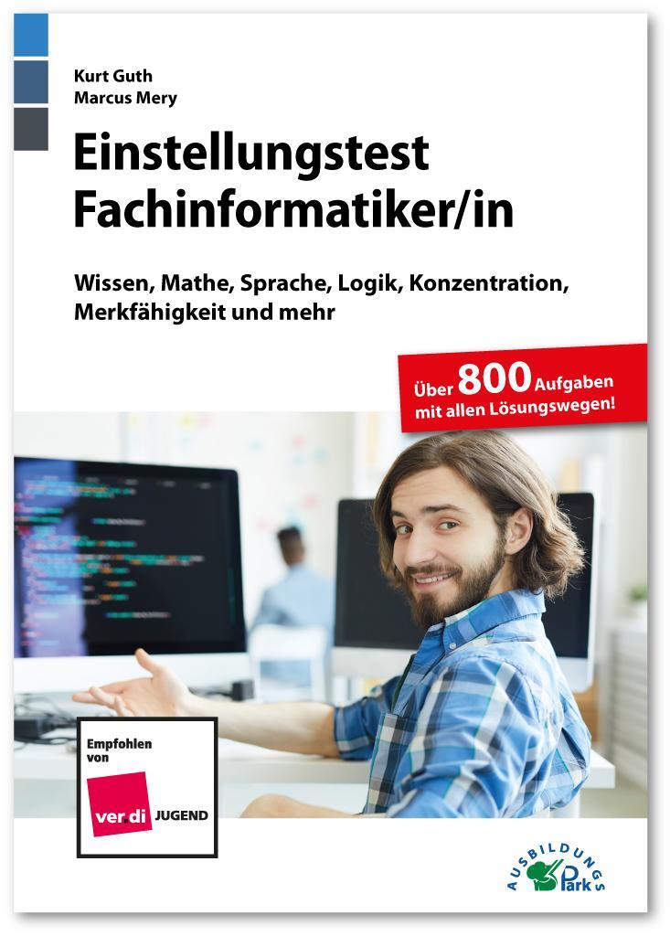 Cover: 9783956241123 | Einstellungstest Fachinformatiker | Kurt Guth (u. a.) | Taschenbuch