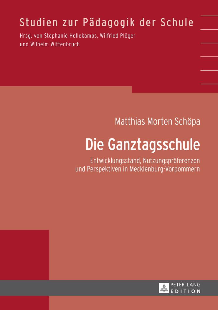 Cover: 9783631648964 | Die Ganztagsschule | Matthias Morten Schöpa | Buch | 319 S. | Deutsch