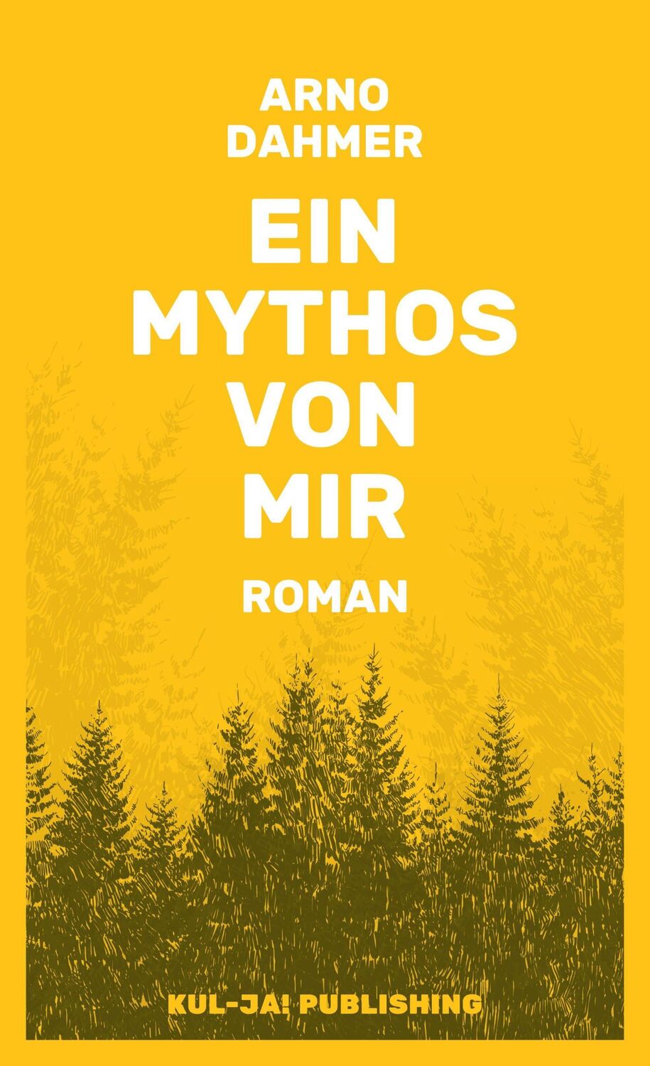 Cover: 9783949260117 | Ein Mythos von mir | Arno Dahmer | Buch | 244 S. | Deutsch | 2023