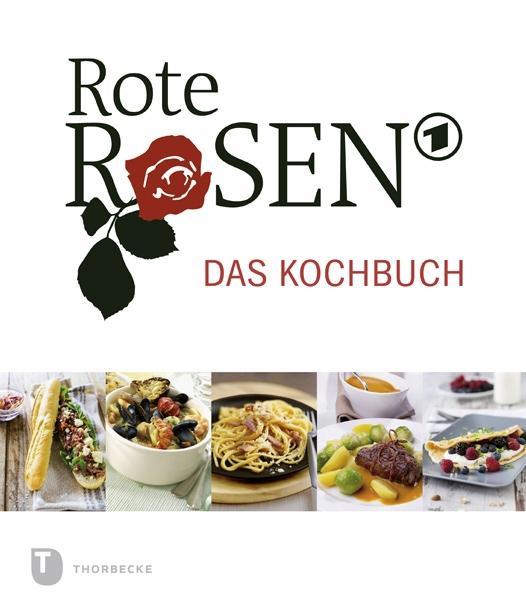 Cover: 9783799511438 | Rote Rosen - das Kochbuch | Buch | mit Spotlack | 152 S. | Deutsch