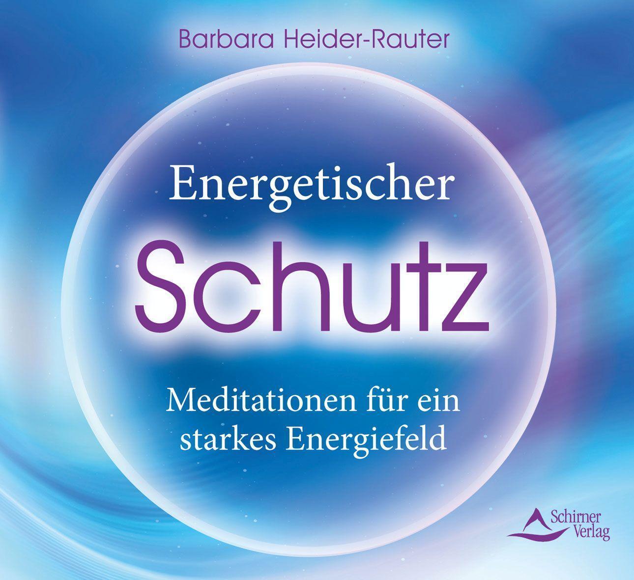 Cover: 9783843484206 | Energetischer Schutz | Meditationen für ein starkes Energiefeld | CD