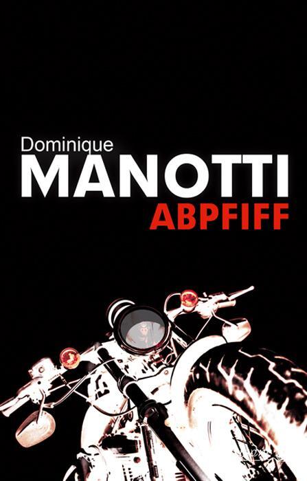 Cover: 9783867542654 | Abpfiff | Dominique Manotti | Taschenbuch | Ariadne | 240 S. | Deutsch