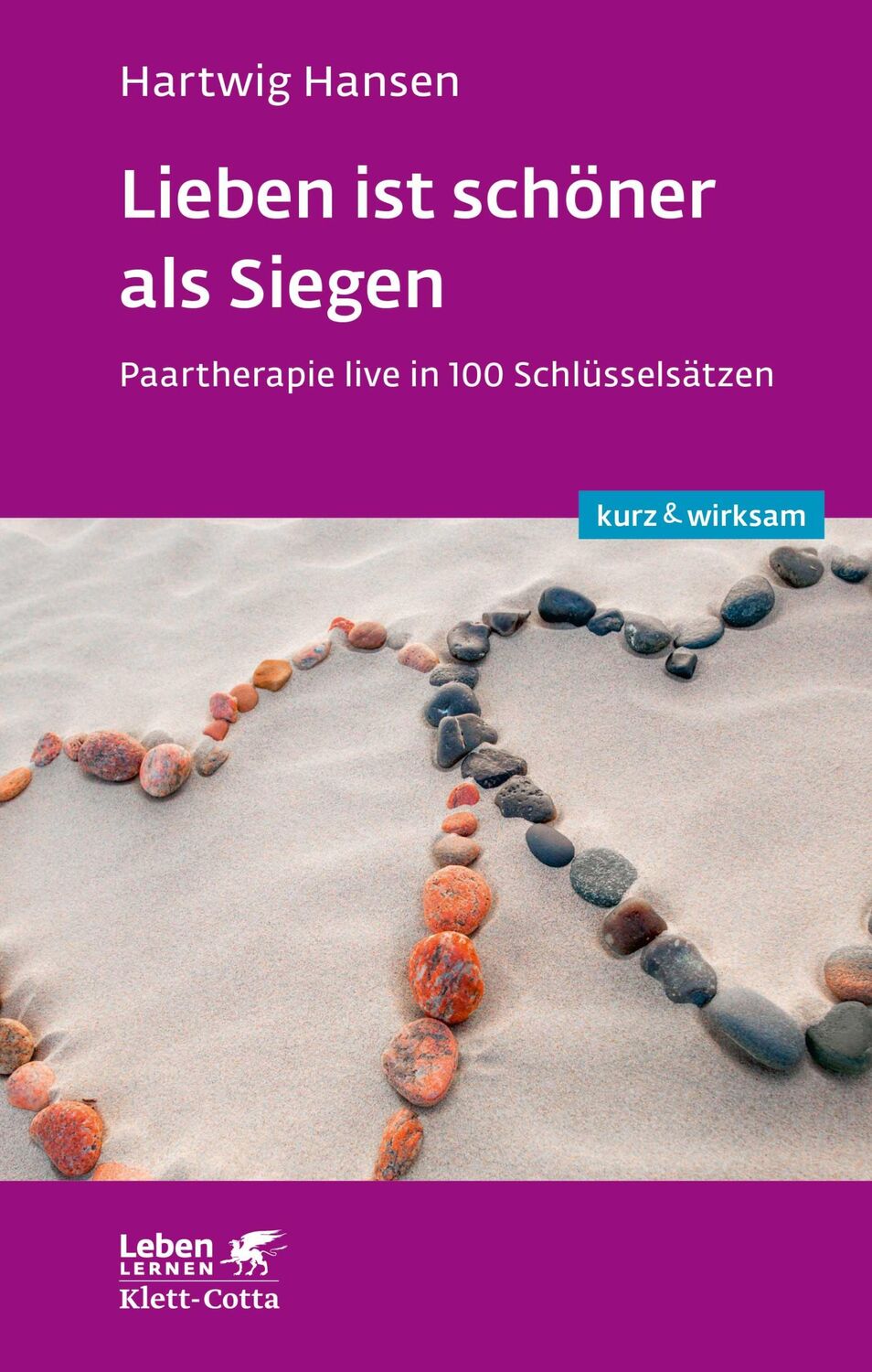 Cover: 9783608892352 | Lieben ist schöner als Siegen | Hartwig Hansen | Taschenbuch | 172 S.