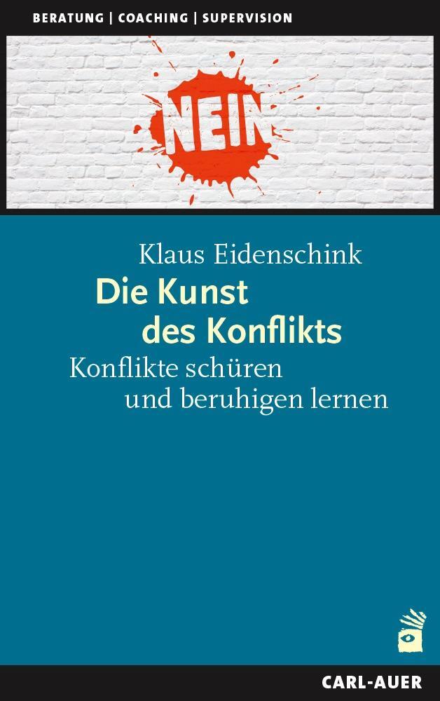 Cover: 9783849705022 | Die Kunst des Konflikts | Konflikte schüren und beruhigen lernen