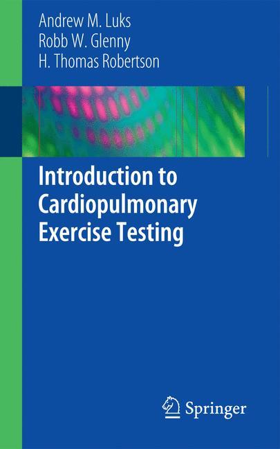 Cover: 9781461462828 | Introduction to Cardiopulmonary Exercise Testing | Luks (u. a.) | Buch