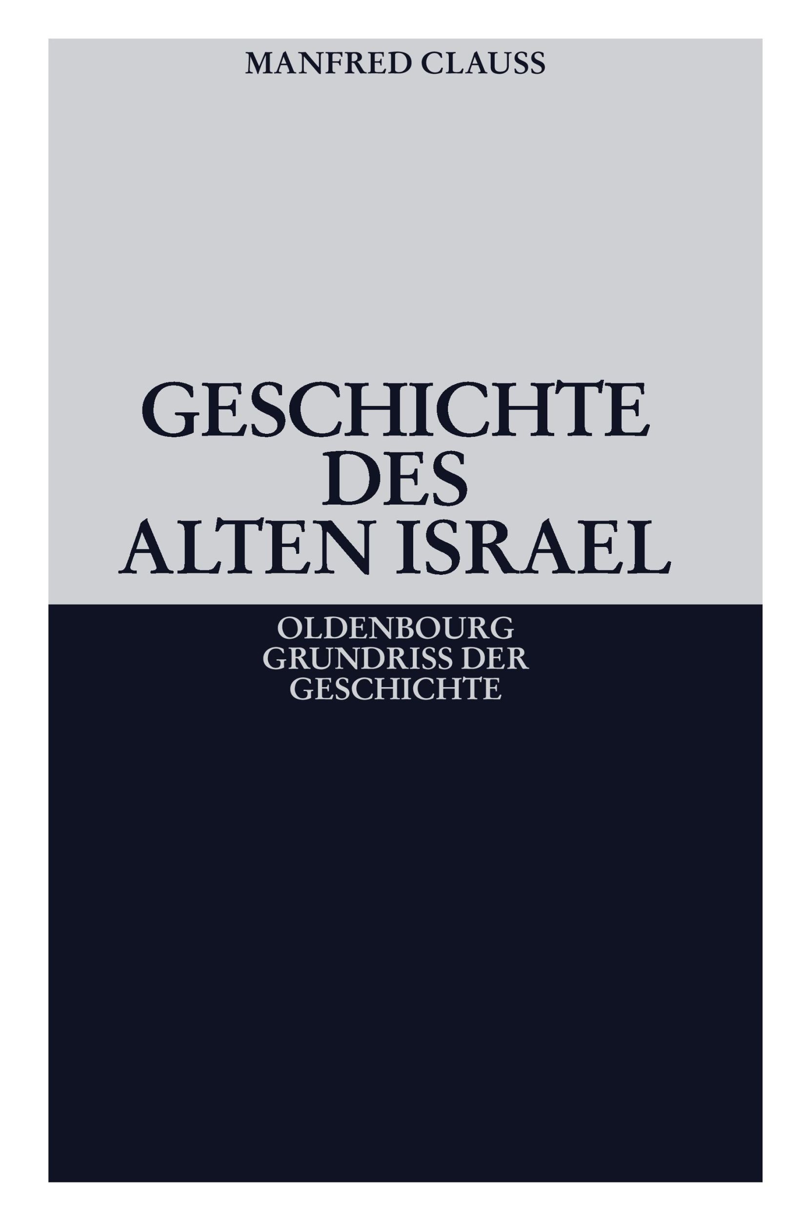 Cover: 9783486559262 | Geschichte des alten Israel | Manfred Clauss | Buch | X | Deutsch