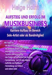 Cover: 9783957539663 | AUFSTIEG UND ERFOLG IM MUSIKBUSINESS - Karriere-Aufbau im Bereich...