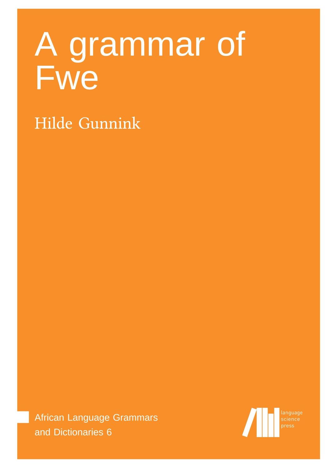 Cover: 9783985540464 | A grammar of Fwe | Hilde Gunnink | Buch | HC runder Rücken kaschiert