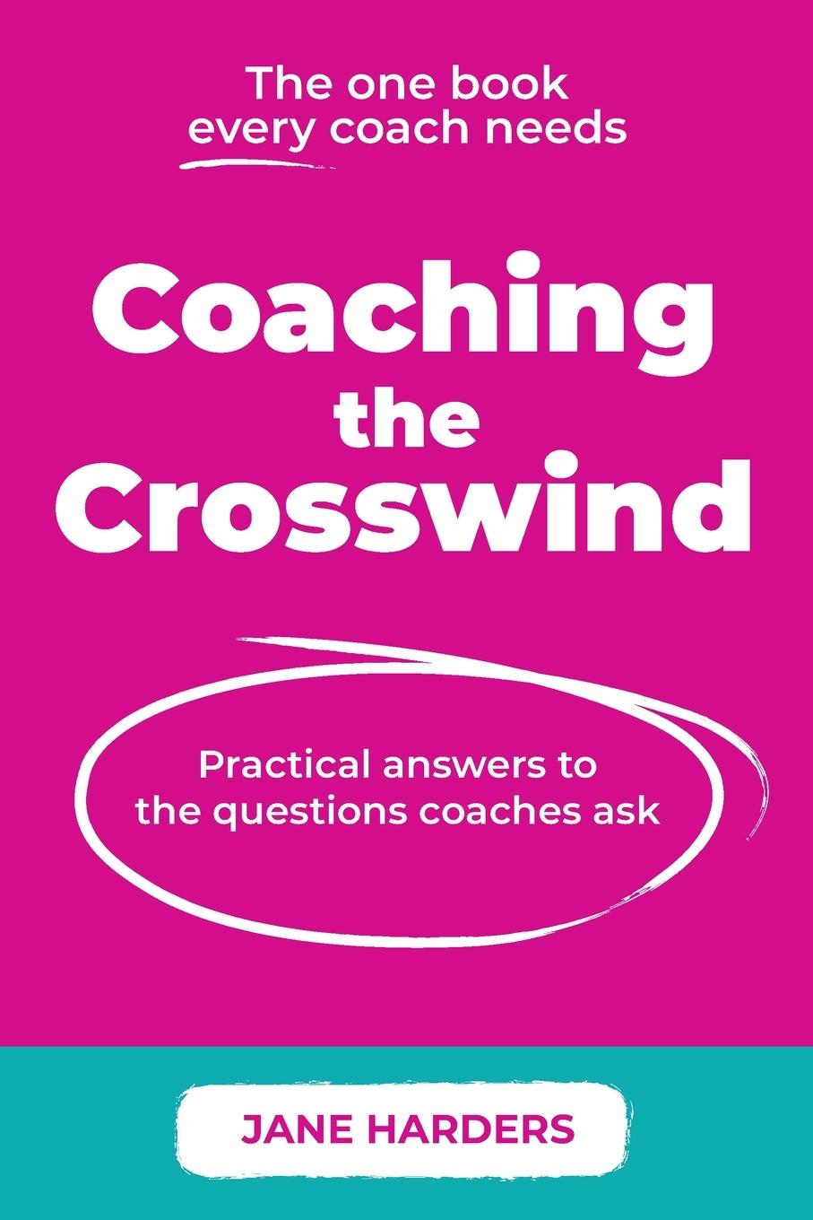 Cover: 9781915483546 | Coaching The Crosswind | Jane Harders | Taschenbuch | Englisch | 2024