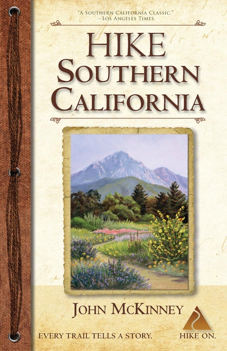 Cover: 9780934161558 | Hike Southern California | John McKinney | Taschenbuch | Englisch