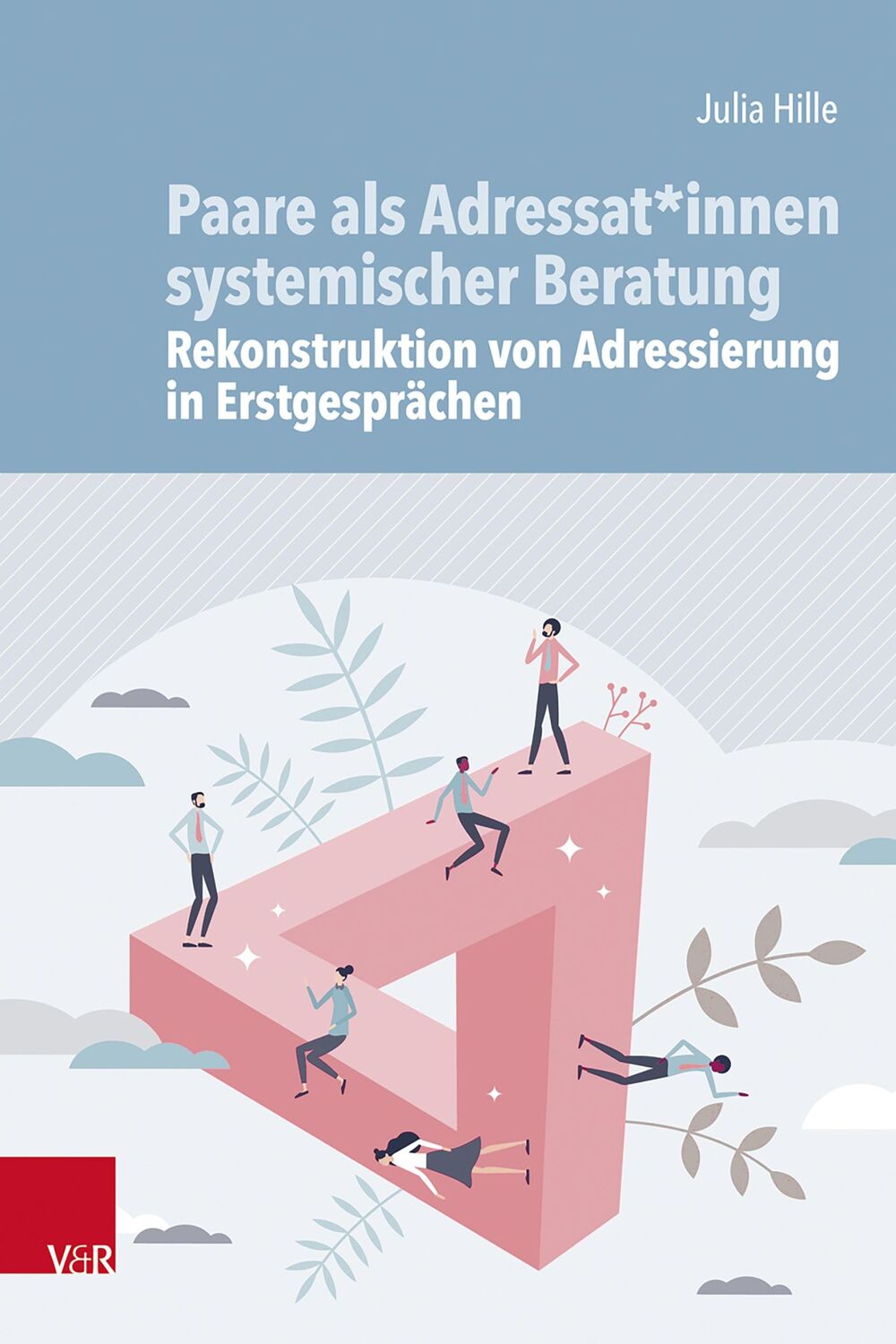 Cover: 9783525400265 | Paare als Adressat*innen systemischer Beratung - Rekonstruktion von...