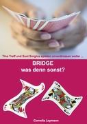 Cover: 9783842312616 | Bridge was denn sonst? | Cornelia Leymann | Taschenbuch | Paperback