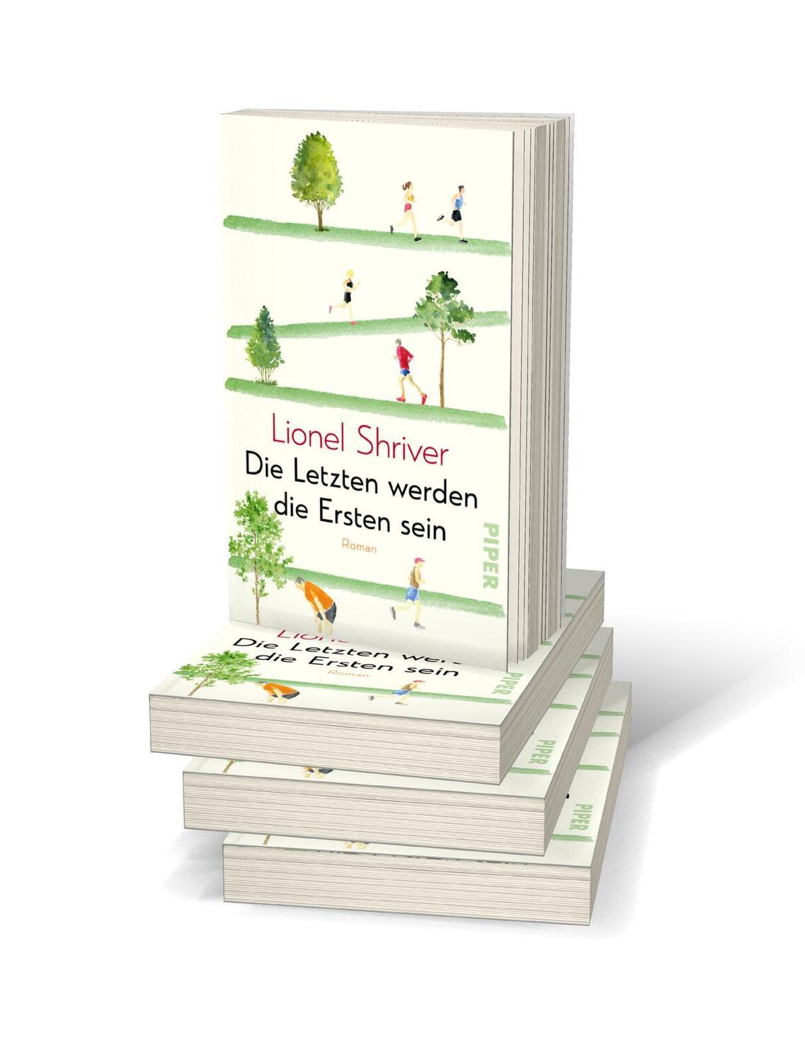 Bild: 9783492320290 | Die Letzten werden die Ersten sein | Lionel Shriver | Taschenbuch