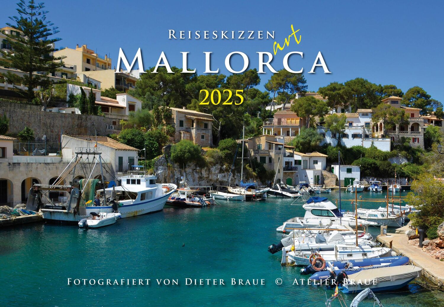 Cover: 9783925605413 | Reiseskizzen Mallorca 2025 ART | Mallorca`s Ansichten für Kenner