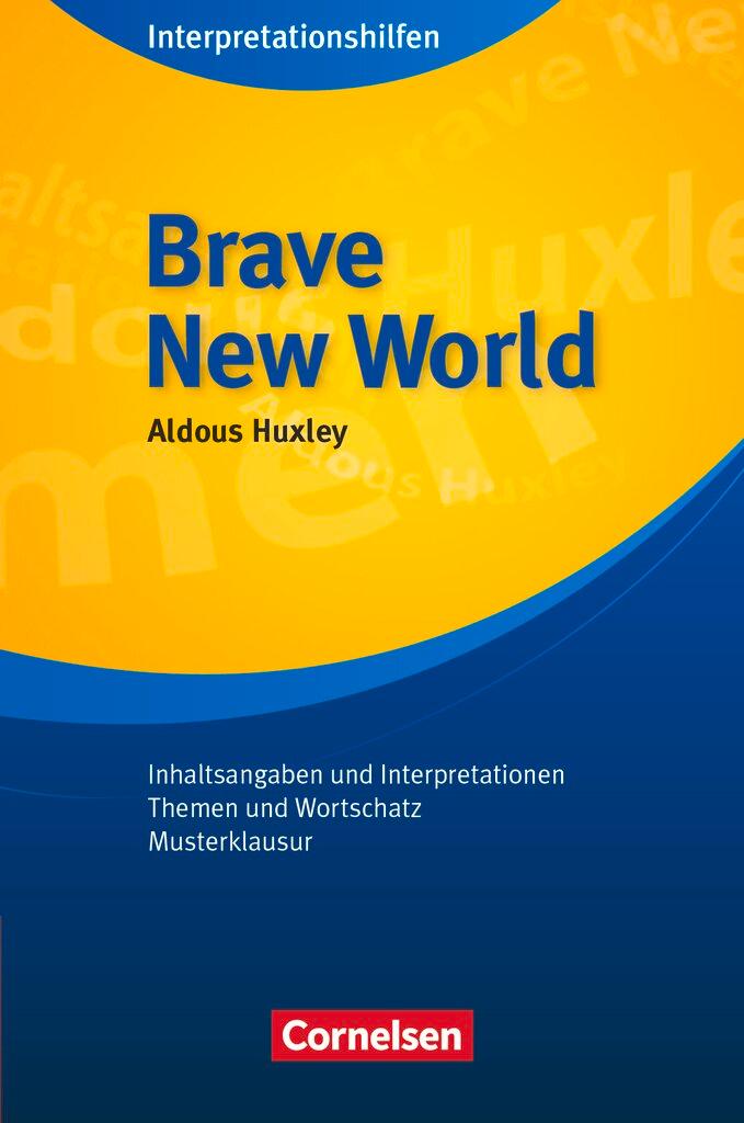 Cover: 9783589045365 | Brave New World | Interpretationshilfe | Aldous Huxley | Taschenbuch