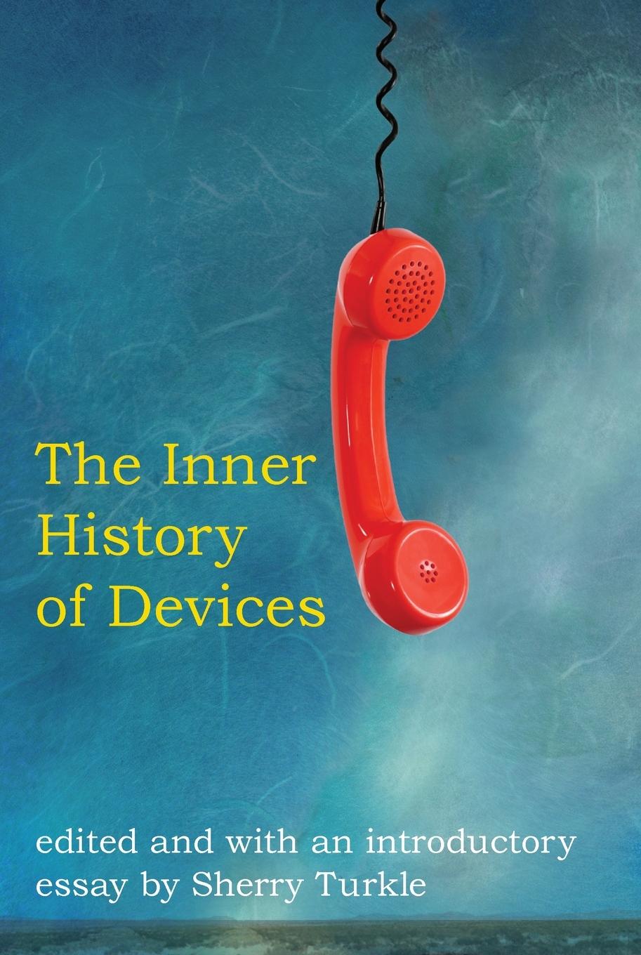 Cover: 9780262516754 | The Inner History of Devices | Sherry Turkle | Taschenbuch | Englisch