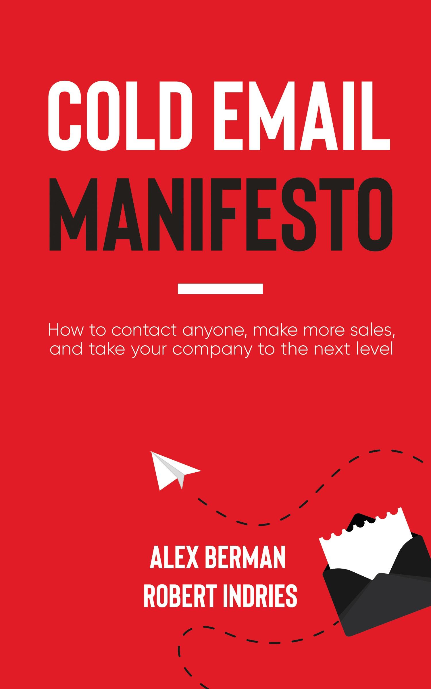 Cover: 9781636981376 | Cold Email Manifesto | Robert Indries (u. a.) | Taschenbuch | Englisch