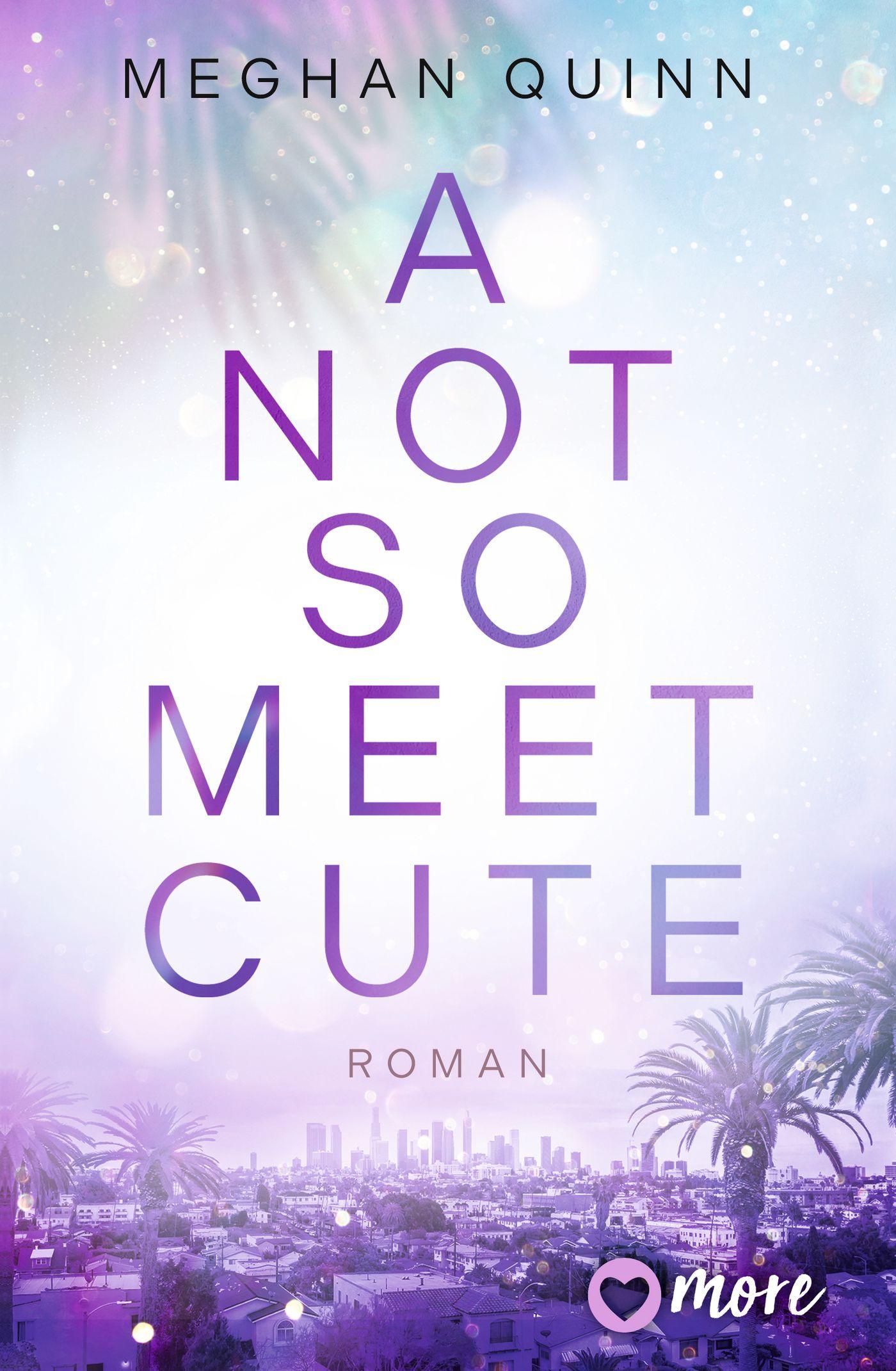 Cover: 9783987510533 | A Not So Meet Cute | Roman | Meghan Quinn | Taschenbuch | 528 S.