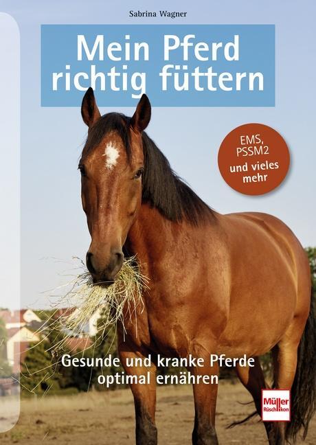 Cover: 9783275022694 | Mein Pferd richtig füttern | Sabrina Wagner | Buch | 190 S. | Deutsch