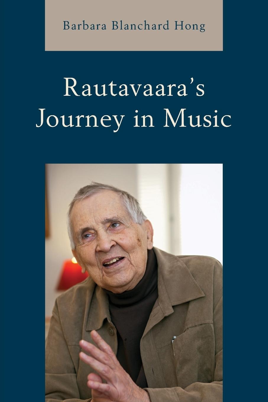 Cover: 9781538196380 | Rautavaara's Journey in Music | Barbara Blanchard Hong | Taschenbuch