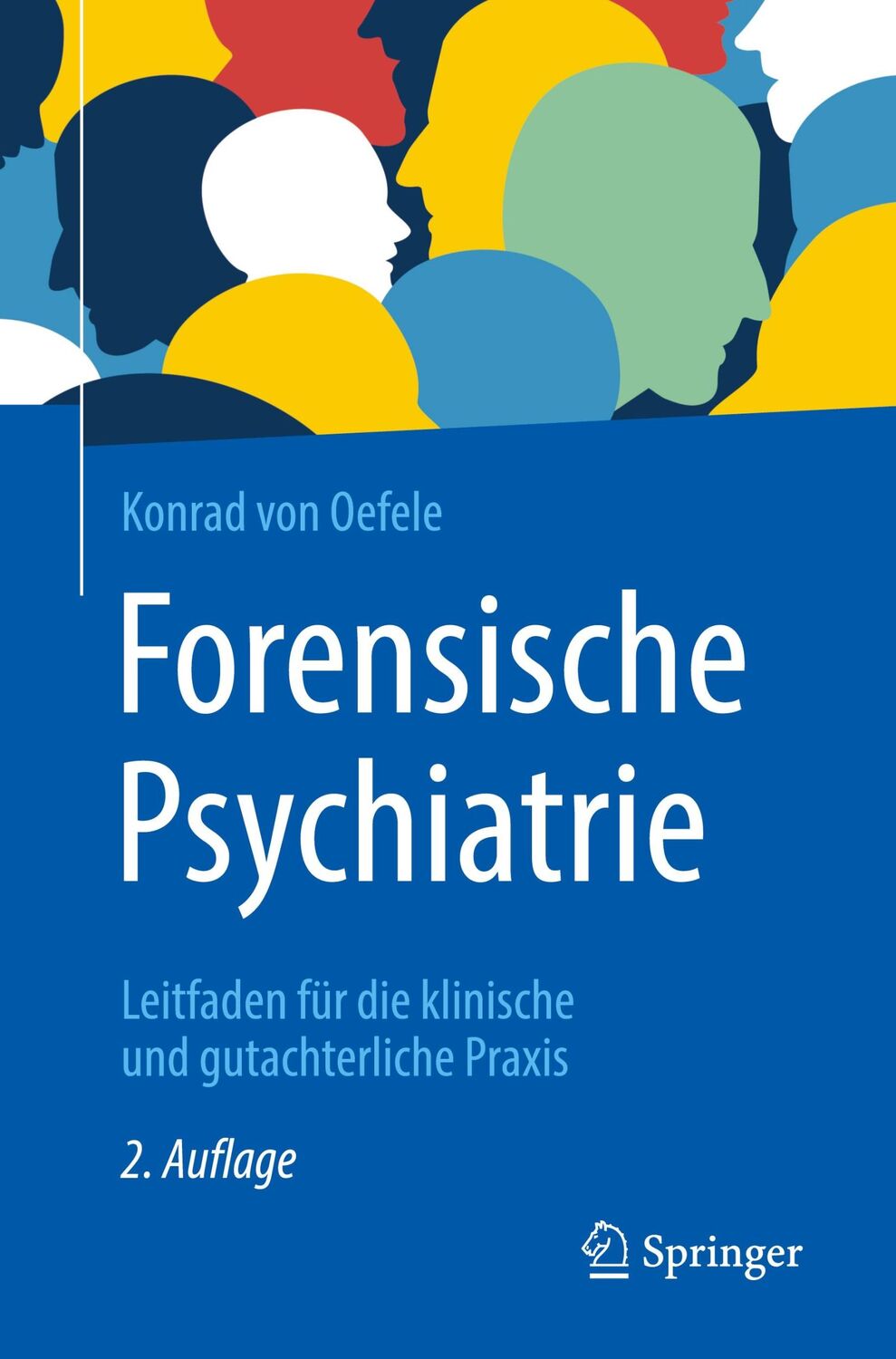 Cover: 9783662588482 | Forensische Psychiatrie | Konrad Von Oefele | Taschenbuch | Paperback