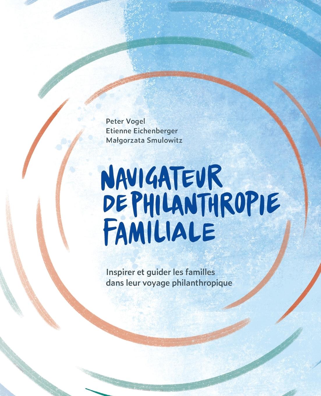 Cover: 9782940485697 | The Navigateur de Philanthropie Familiale | Peter Vogel (u. a.) | Buch