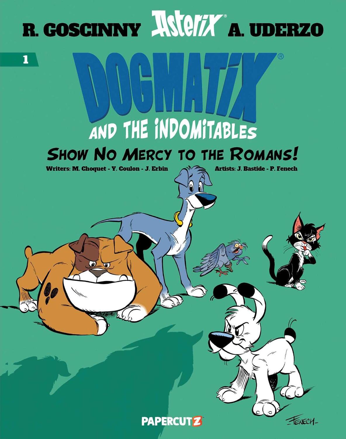 Cover: 9781545811962 | Dogmatix and the Indomitables Vol. 1 | Show No Mercy to the Romans!