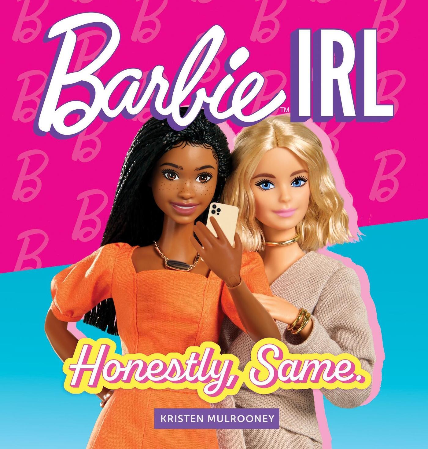 Cover: 9780762487912 | Barbie Irl (in Real Life) | Honestly, Same. | Kristen Mulrooney | Buch