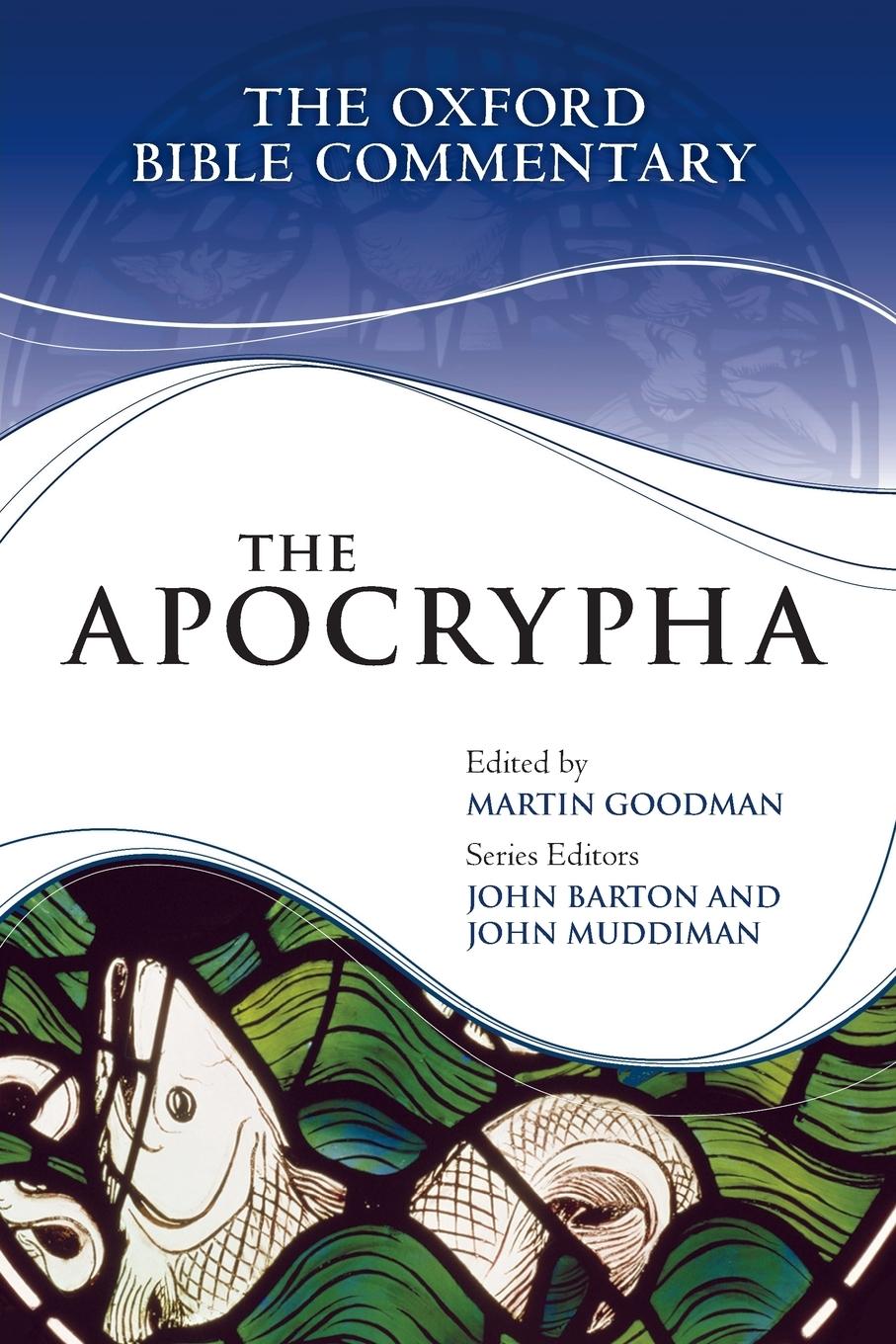 Cover: 9780199650811 | The Apocrypha | Martin Goodman (u. a.) | Taschenbuch | Englisch | 2013