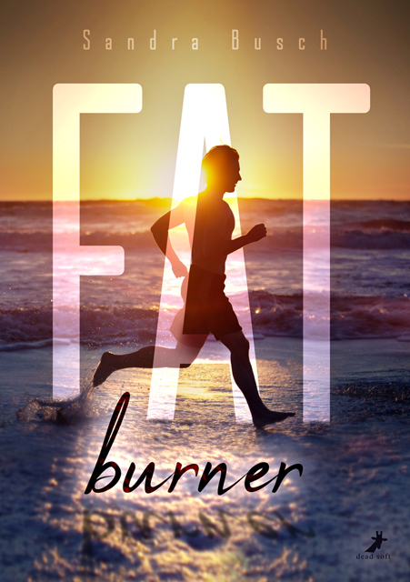 Cover: 9783960894841 | Fatburner | Sandra Busch | Taschenbuch | 2021 | Dead Soft Verlag