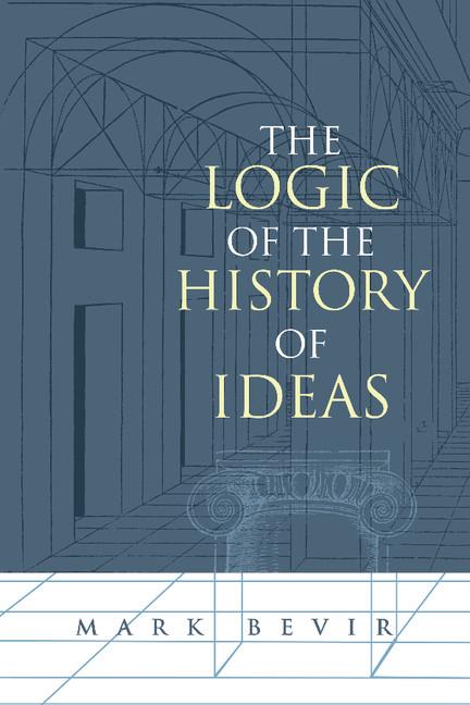 Cover: 9780521016841 | The Logic of the History of Ideas | Mark Bevir (u. a.) | Taschenbuch