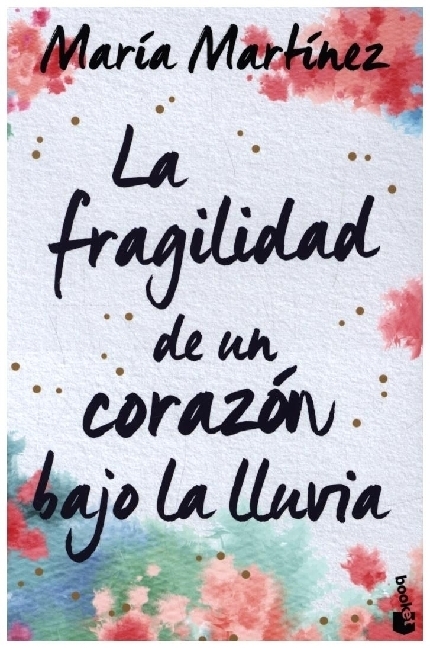 Cover: 9788408246619 | La fragilidad de un corazón bajo la lluvia | Taschenbuch | Spanisch